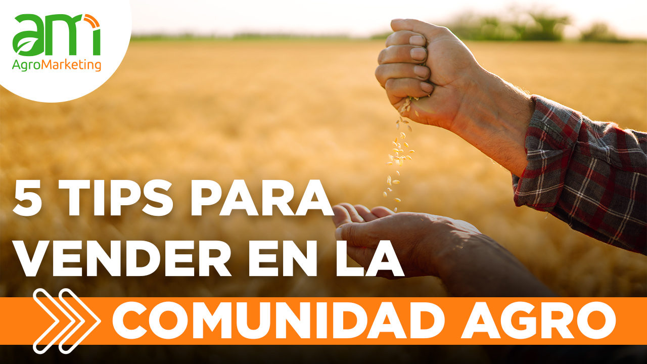 Tips Para Vender En La Comunidad Agr Cola Agromarketing Latam